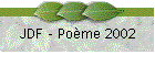 JDF - Poème 2002
