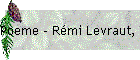 Poeme - Rmi Levraut, 8 mars 2003
