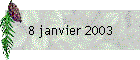 8 janvier 2003