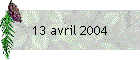 13 avril 2004