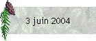 3 juin 2004