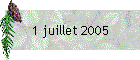 1 juillet 2005
