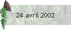 24 avril 2002