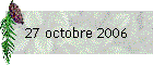 27 octobre 2006