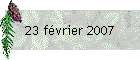 23 fvrier 2007